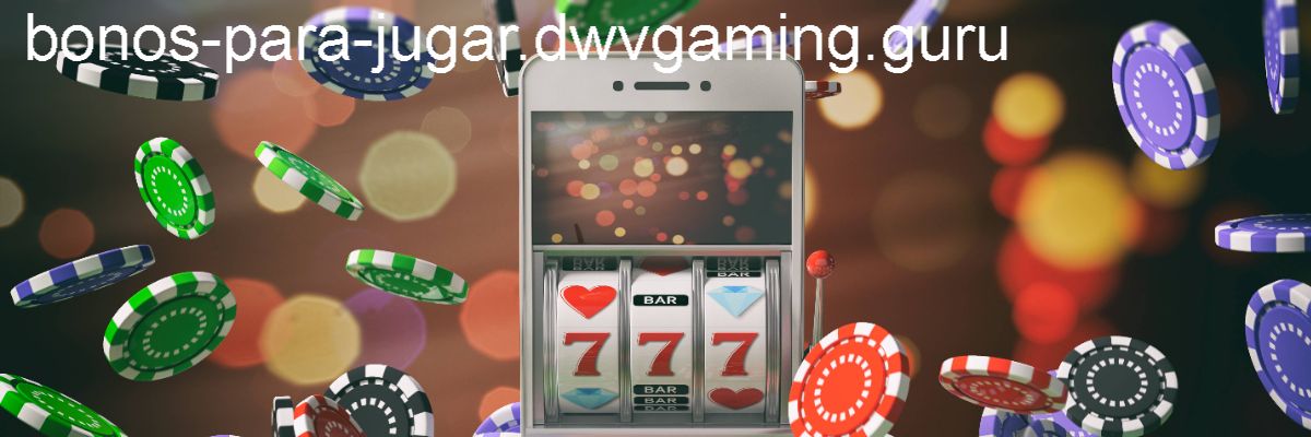 bonos-para-jugar.dwvgaming.guru